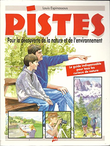 Stock image for Pistes : pour la dcouverte de la nature et de l'environnement for sale by medimops