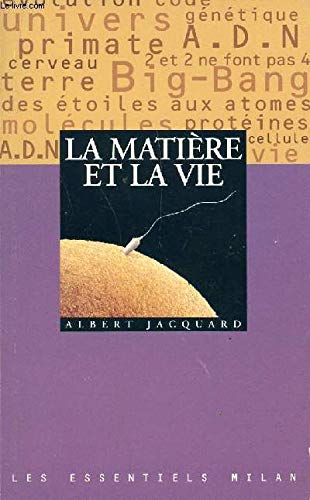 La matiÃ¨re et la vie (9782841132676) by Jacquard, Albert