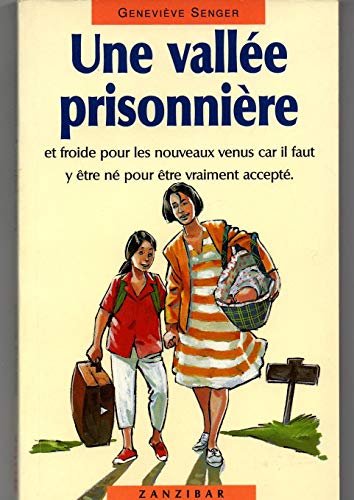 Imagen de archivo de Vallee prisonnire (une) a la venta por books-livres11.com