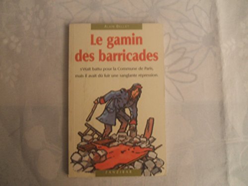Stock image for Le gamin des barricades for sale by Ammareal