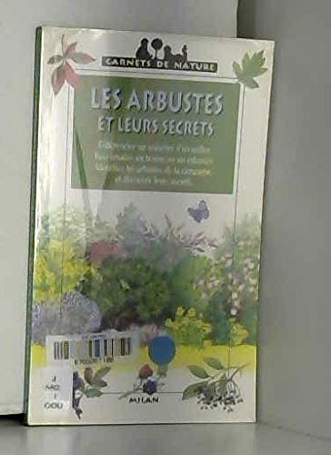 Stock image for Les arbustes et leurs secrets for sale by Ammareal