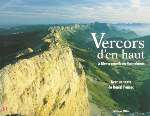 9782841133628: Vercors D'En Haut. La Reserve Naturelle Des Hauts-Plateaux