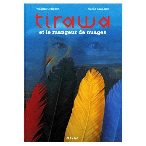 Imagen de archivo de Tirawa et le mangeur de nuages a la venta por Ammareal