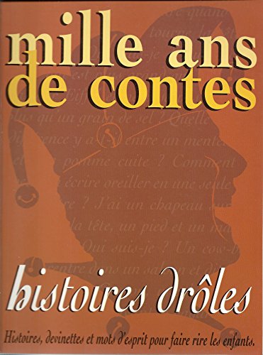 Stock image for Mille ans de contes : histoires droles for sale by medimops