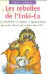Stock image for Les rebelles de l'Enki-Ea for sale by Ammareal