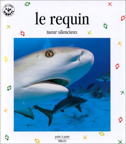 Beispielbild fr Le Requin : Tueur silencieux zum Verkauf von Ammareal