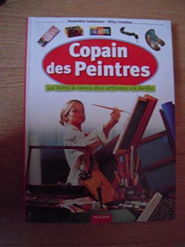 Imagen de archivo de Copain des peintres : La Bote  ides des artistes en herbe a la venta por Better World Books