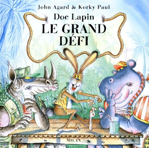 Doc Lapin Le Grand Defi (9782841136223) by John Agard; Korky Paul