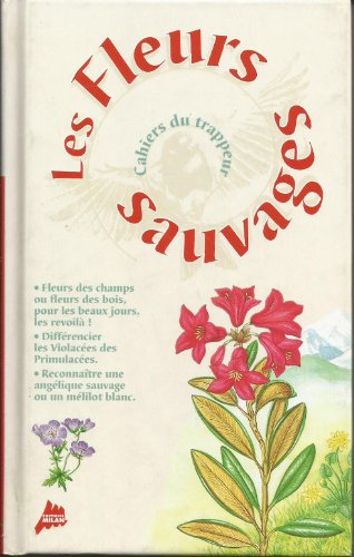 Beispielbild fr Les Fleurs sauvages zum Verkauf von Ammareal