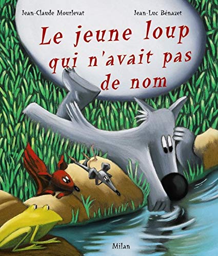 Beispielbild fr Le Jeune Loup Qui N'avait Pas De Nom zum Verkauf von RECYCLIVRE