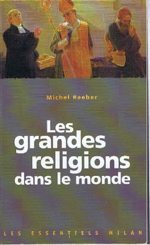 Stock image for GRANDES RELIGIONS DANS LE MONDE for sale by Librairie Th  la page