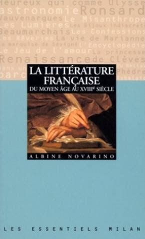 Beispielbild fr La littrature franaise du Moyen ge au XVIIIe sicle zum Verkauf von Ammareal