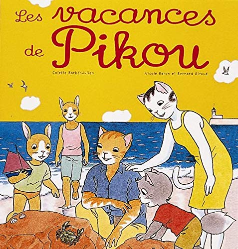 Stock image for Les vacances de Pikou for sale by medimops