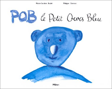 Beispielbild fr Pob, le petit ours bleu zum Verkauf von Ammareal