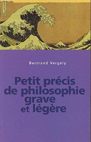 Beispielbild fr Petit prcis de philosophie grave et lgre zum Verkauf von medimops