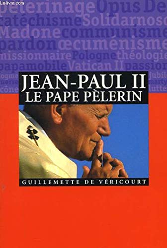 Beispielbild fr Jean-Paul II, le pape plerin zum Verkauf von Librairie Th  la page