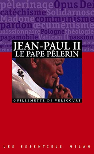 9782841139965: Les essentiels Milan: Jean-Paul II le pape pelerin