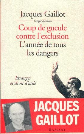 Stock image for Coup de gueule contre l'exclusion - L'anne de tous les dangers - - Etranger et droit d'asile for sale by Librairie Th  la page