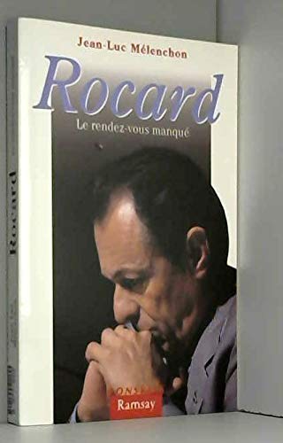 Beispielbild fr Rocard, le rendez-vous manqu zum Verkauf von Ammareal