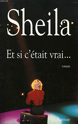 Et si c'etait vrai (9782841140787) by Sheila