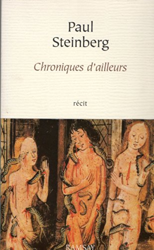 Stock image for Chroniques d'ailleurs: R cit Steinberg, Paul for sale by LIVREAUTRESORSAS