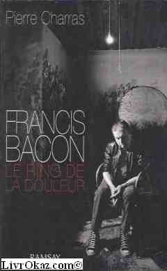Stock image for Francis bacon Le Ring la douleur for sale by Librairie de l'Avenue - Henri  Veyrier