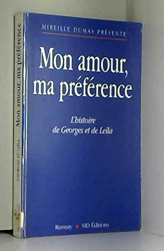 Imagen de archivo de Mon amour, ma prfrence : L'histoire de Georges et Lela a la venta por Ammareal