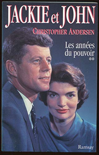 Jackie et John Tome 2 Les annÃ©es du pouvoir (9782841142255) by C Anderden