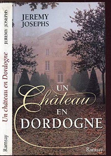 Beispielbild fr Un Chteau En Dordogne zum Verkauf von RECYCLIVRE