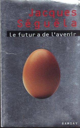 9782841142323: Le futur a de l'avenir