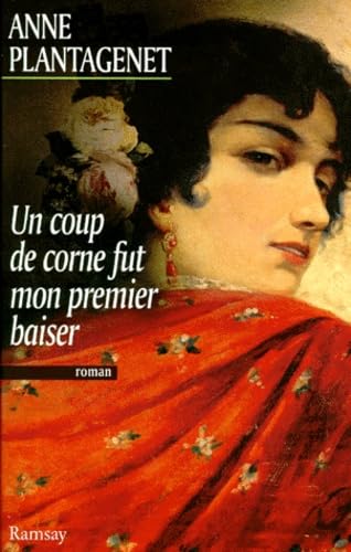 Stock image for Un coup de corne fut mon premier baiser for sale by Ammareal