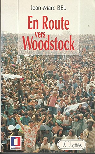 Beispielbild fr En route vers Woodstock. De Kerouan  Dylan, la longue marche des babyboomers zum Verkauf von Ammareal