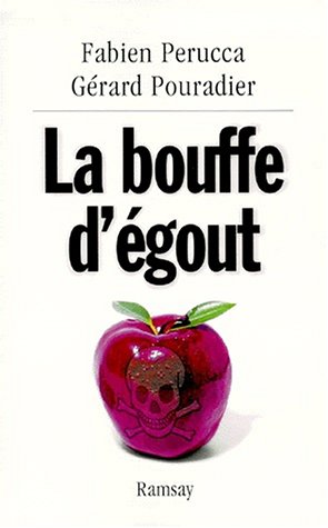 Beispielbild fr La bouffe d'gout zum Verkauf von A TOUT LIVRE