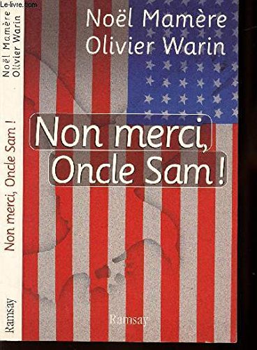Stock image for Non merci, Oncle Sam ! for sale by Ammareal