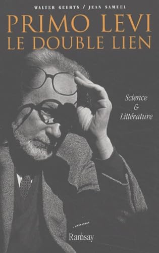 Imagen de archivo de Primo Levi, le double lien : L'Esprit scientifique dans la littrature a la venta por Ammareal