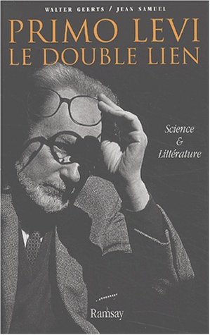 Stock image for Primo Levi, le double lien : L'Esprit scientifique dans la littrature for sale by Ammareal