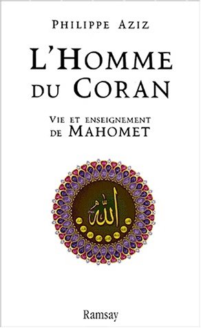 Stock image for L'Homme du Coran; vie et enseignement de Mahomet. for sale by AUSONE