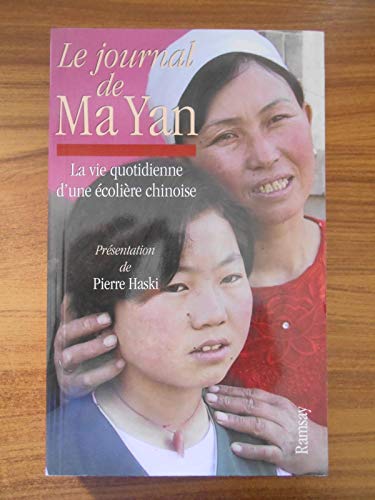Imagen de archivo de Le Journal de Ma Yan : Vie quotidienne d'une colire chinoise (French Edition) a la venta por Better World Books
