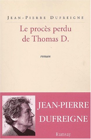 Stock image for Le procs perdu de Thomas D. for sale by Ammareal