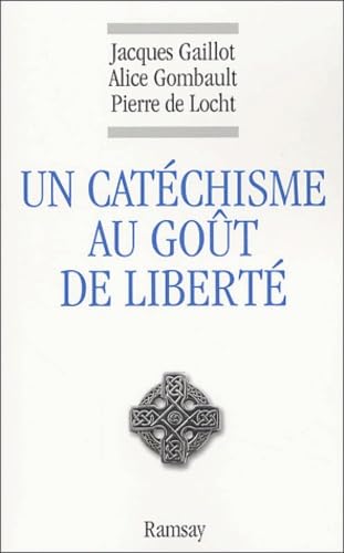 Stock image for Un catchisme au got de libert for sale by LibrairieLaLettre2