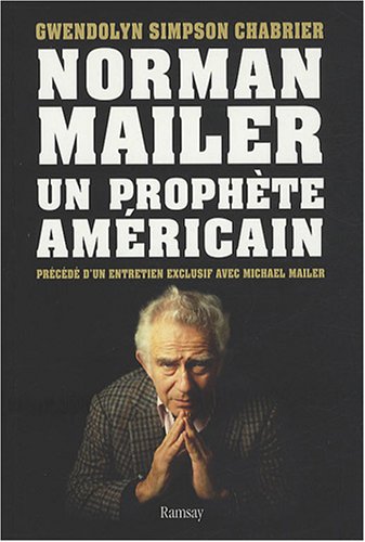 9782841149704: Norman Mailer, un prophte amricain