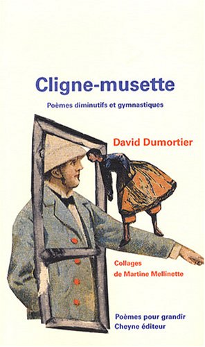 Stock image for Cligne-musette : Pomes diminutifs et gymnastiques for sale by Ammareal