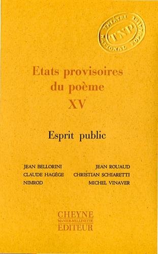 9782841162239: Etats provisoires du pome: Volume XV, Esprit public