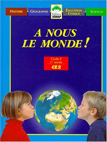 Stock image for A nous le monde ! , CE2. Le manuel unique Collectif for sale by LIVREAUTRESORSAS