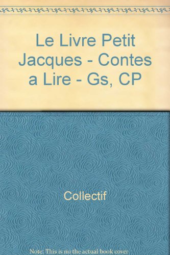 9782841171071: Le Livre Petit Jacques - Contes a Lire - Gs, CP