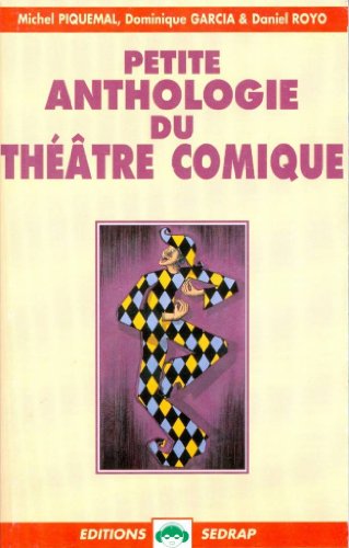 9782841171095: La petite anthologie du thatre comique Cycle 3 (Le roman )