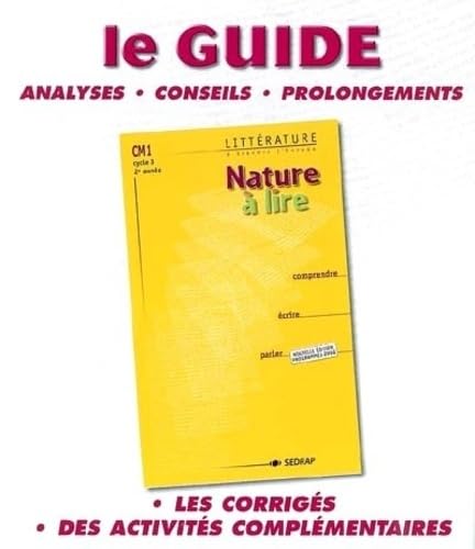 Nature Ã  lire, CM1, cycle 3, 2Ã¨me annÃ©e: littÃ©rature Ã  travers l'Europe, comprendre, Ã©crire, parler (French Edition) (9782841174423) by Anonymous