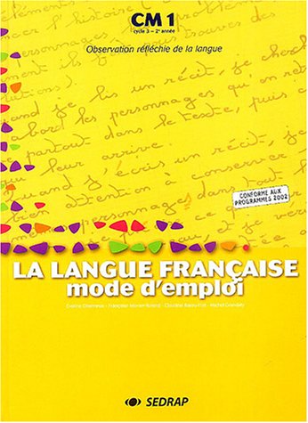 Stock image for La langue franaise, mode d'emploi, CM1, cycle 3, 2e anne for sale by Chapitre.com : livres et presse ancienne