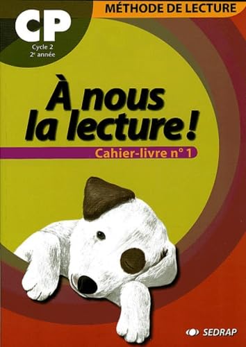 Stock image for nous la lecture ! CP n1 CP (Le fichier de l'lve) for sale by Ammareal