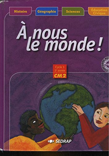 Stock image for nous le monde ! CM1 CM1 (Le manuel) for sale by Ammareal